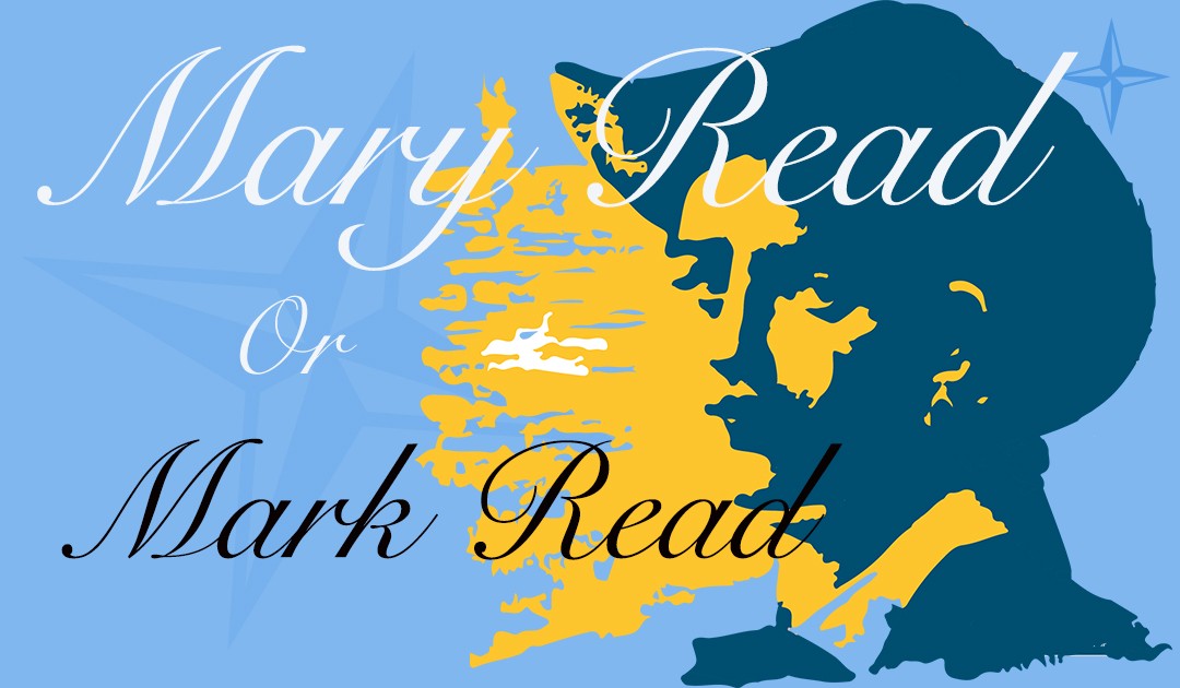 The female Pirate was it Mary Read or Mark Read
